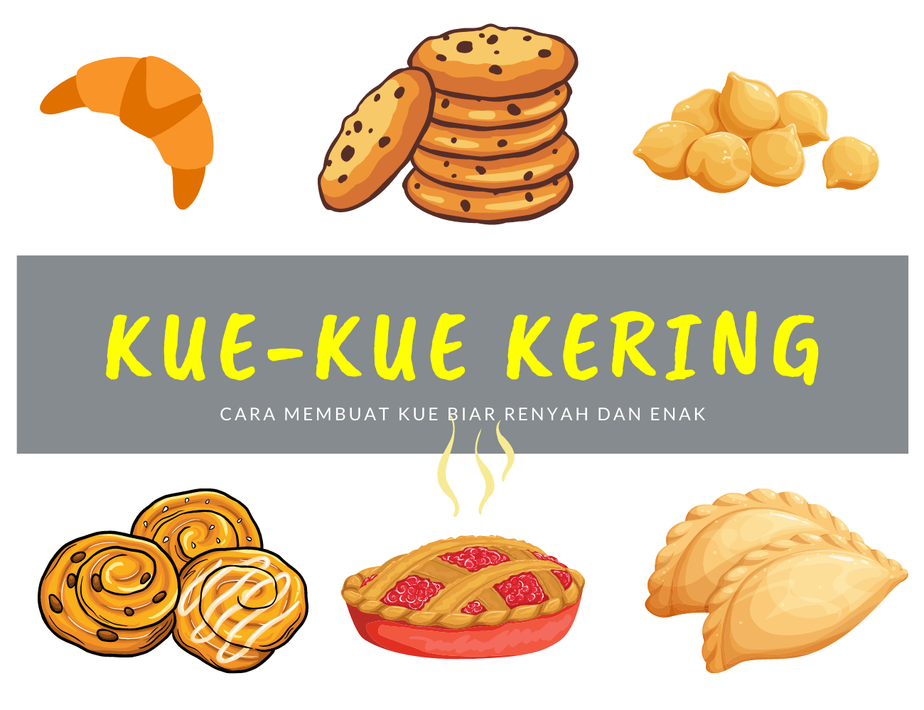 tips membuat kue kering yang renyah dan enak